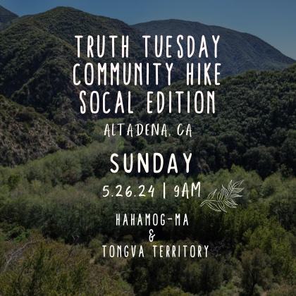 Truth Tuesday Hike Altadena flyer